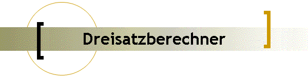 Dreisatzberechner