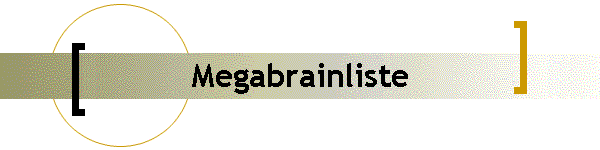 Megabrainliste