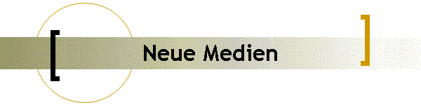 Neue Medien