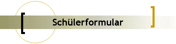 Schlerformular